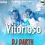 Vitorioso (feat. DJ Lokko, D'franca & JovemJ) [Explicit]