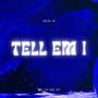 TELL 'EM 1 (Explicit)