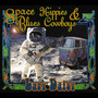 Space Hippies & Blues Cowboys