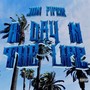 A Day N The Life (Explicit)