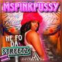 He Fo Da Streetz (Explicit)