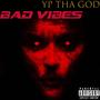 Bad vibes (Explicit)