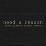 Need a Reason