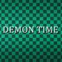 Demon Time (Explicit)