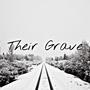 Their Grave (Explicit)