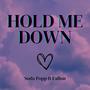 Hold Me Down (feat. Fallon) [Explicit]