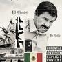 El Chapo (Explicit)