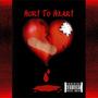 Hurt to heart (freestyle) [Explicit]