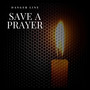 Save A Prayer