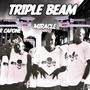 Triple Beam (Major League) (feat. D.D.R Dollaman Da Rebel & Miracle D’Rellz) [Explicit]