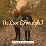 No Love (Freestyle) [Explicit]