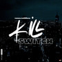 Kill Switch (Explicit)