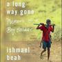 Ishmael Beah's life story (feat. Sam S & Adrian B ) [book & bio based]