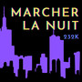 Marcher la Nuit (Explicit)