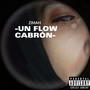 Un Flow Cabrón (Explicit)