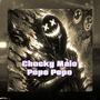 Chucky Malo Popo Popo