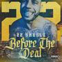 Before The Deal (Explicit)