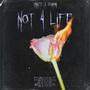 not 4 life (Explicit)