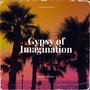 Gypsy of Imagination (Explicit)