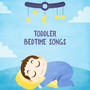 Toddler Bedtime Songs: 15 Tranquil and Soothing New Age Songs for Babies