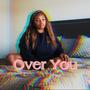 Over You (Explicit)