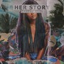 Her Story (Explicit)