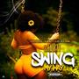 Swing My Way (feat. CEO J.R., Matte Blacc & Je'Kuanna RozeGold) [Explicit]