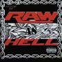 Raw As Hell (Explicit)