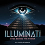 Illuminati: Eyes Behind the Power