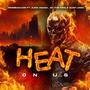 Heat on us (feat. Juice Osama, Ko the King & Guap Lingo) [Explicit]