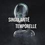 Singularité Temporelle