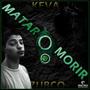 Matar o Morir (feat. Zubco) [Explicit]