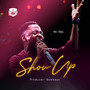 SHOW UP