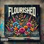 Flourished (Explicit)