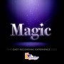 Magic: The Cast Recording Experience 2022