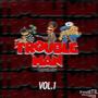 Trouble Man 2024 Vol 1 (Explicit)