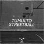 Tumulto Streetball