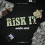 Risk It (Explicit)