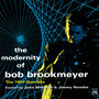 The Modernity Of Bob Brookmeyer. The 1954 Quartets