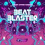 Beat Blaster (Explicit)