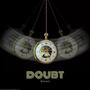 Doubt (feat. Prod.MK beats) [Explicit]