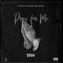 Pray For Me (Explicit)