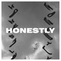 Honestly (feat. Howard Edward & Griggs) [Explicit]