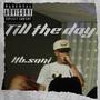 Till the day (Explicit)