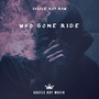 Who Gone Ride (Explicit)