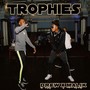 Trophies (Explicit)