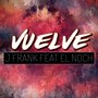 Vuelve (feat. El Noch)