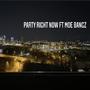 Party Right Now (feat. Moe Bangz) [Explicit]