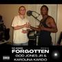 Forgotten (feat. God Jones Jr & Karolina Kardo) [Explicit]