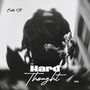 Hard Thought (Explicit)